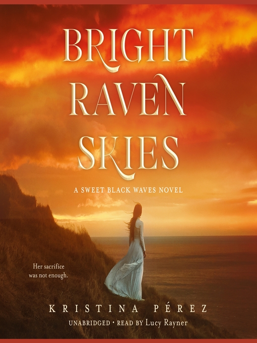 Title details for Bright Raven Skies by Kristina Pérez - Available